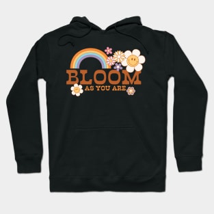 " Bloom As You Are " groovy retro hippie distressed design with a positive quote Hoodie